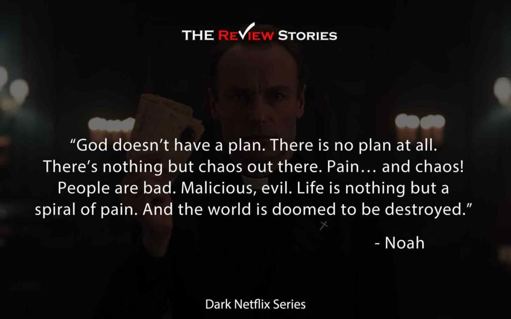 God doesn’t have a plan. There is no plan at all. There’s nothing but chaos out there. Pain… and chaos! People are bad. Malicious, evil. Life is nothing but a spiral of pain. And the world is doomed to be destroyed.