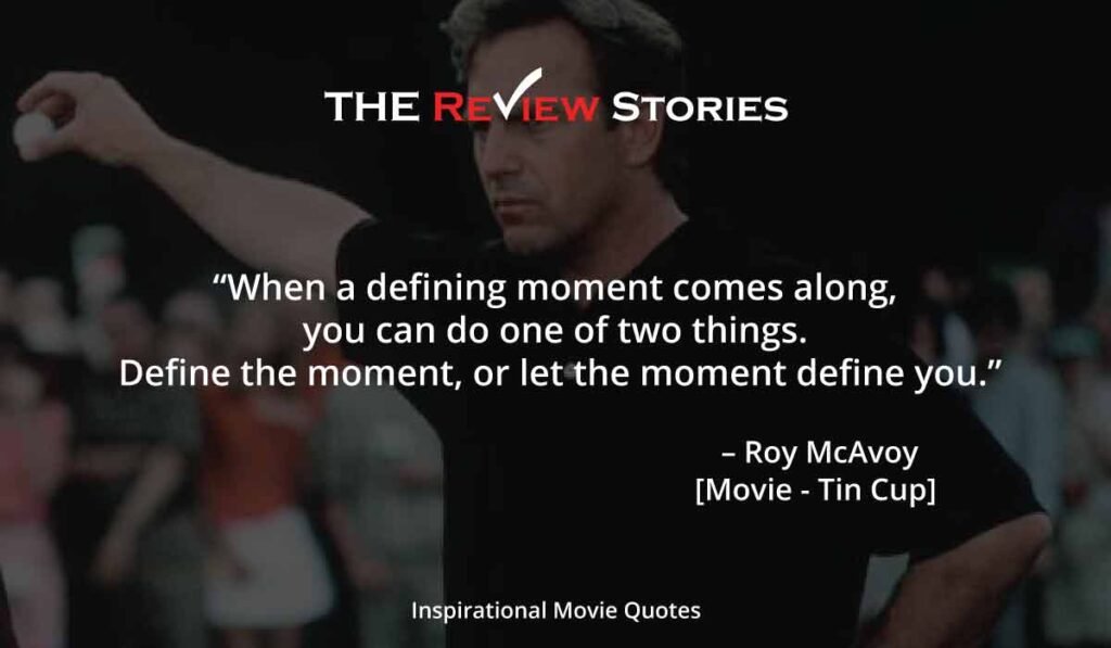 Inspirational Hollywood Movie Quotes - Tin cup movie quotes