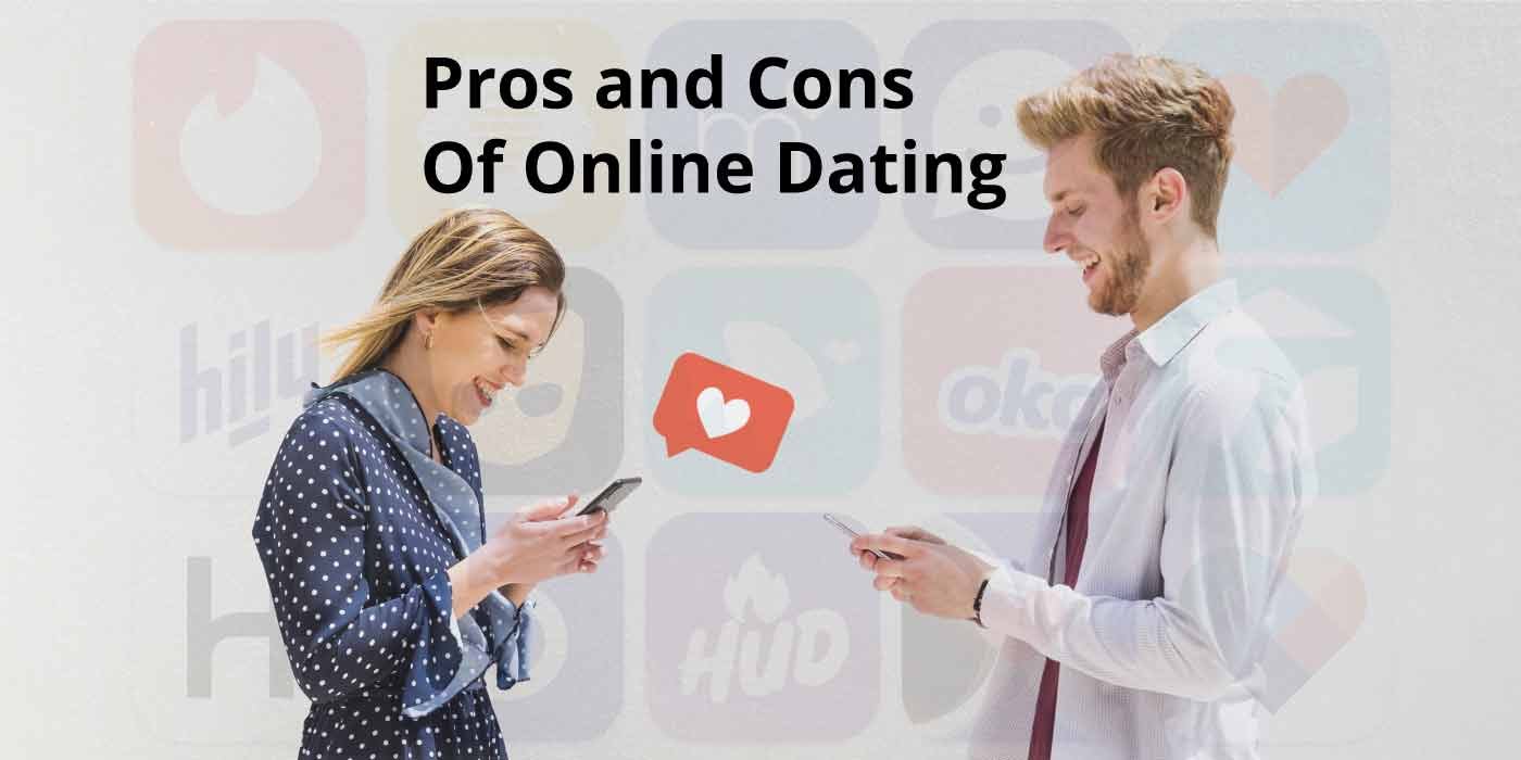 Pros and Cons Of Online Dating