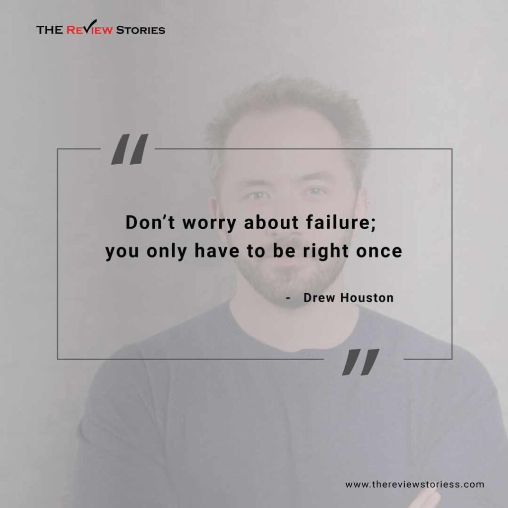 27 entrepreneur quotes which will inspire you to become an entrepreneur - Drew Houston