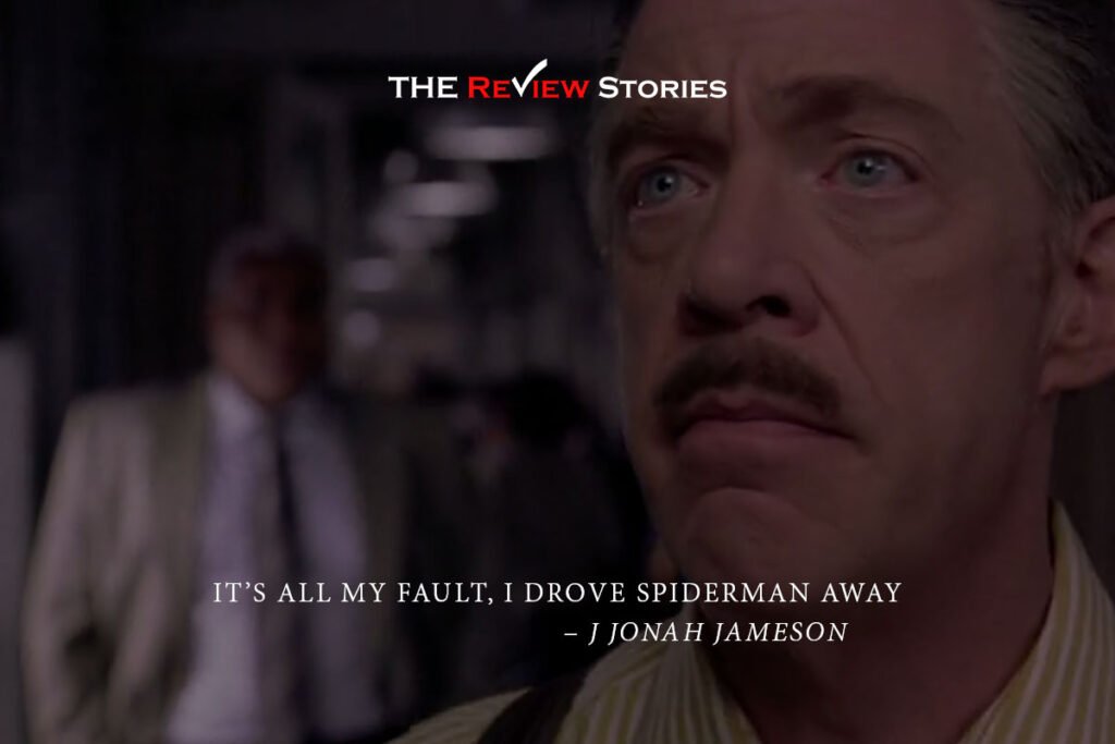 Its all my fault, I drove spiderman away - best dialogues from Sam Raimi Spiderman trilogy