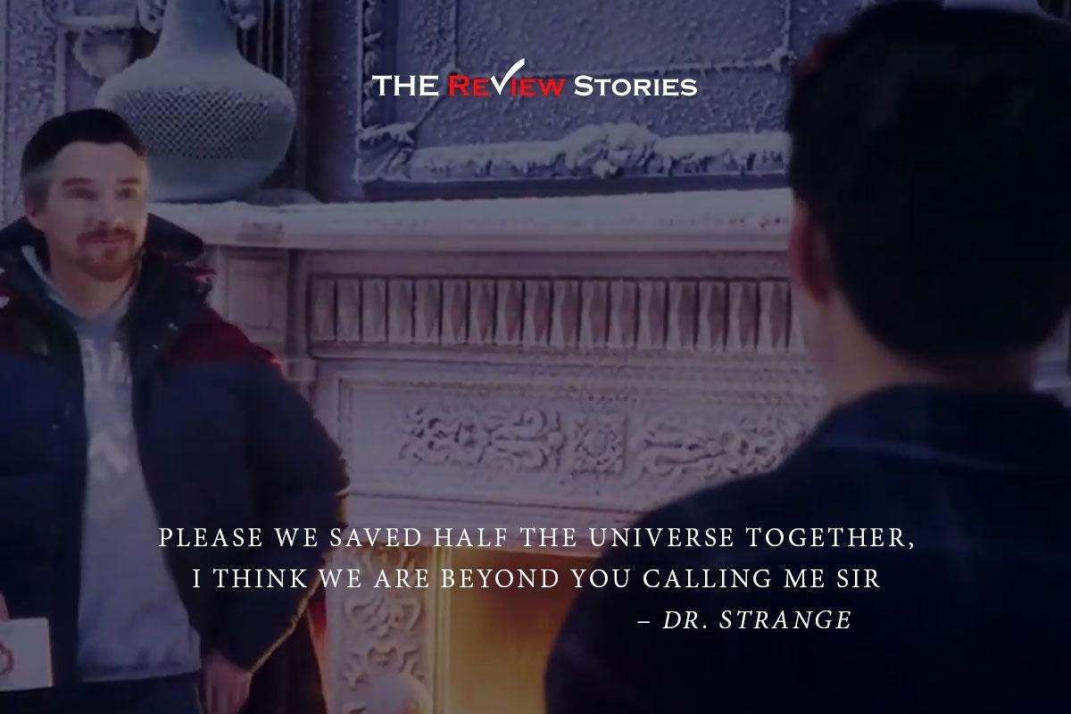 Please we saved half the universe together, I think we are beyond you calling me sir - best quotes from Spiderman No way Home