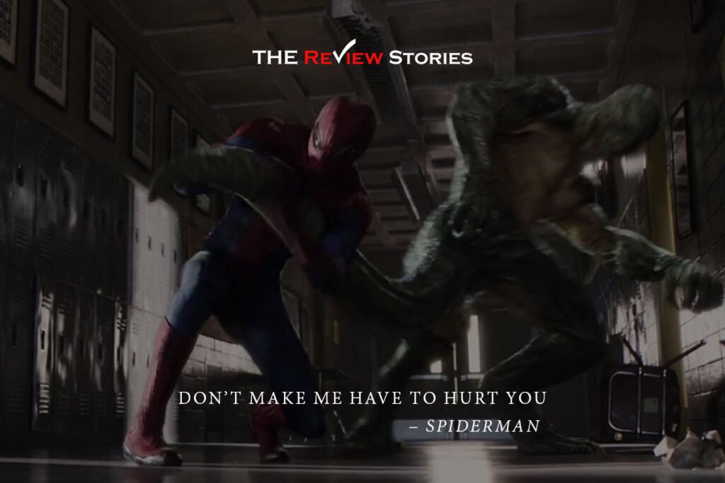 Dont make me have to hurt you, best Dialogues from The Amazing Spiderman movie