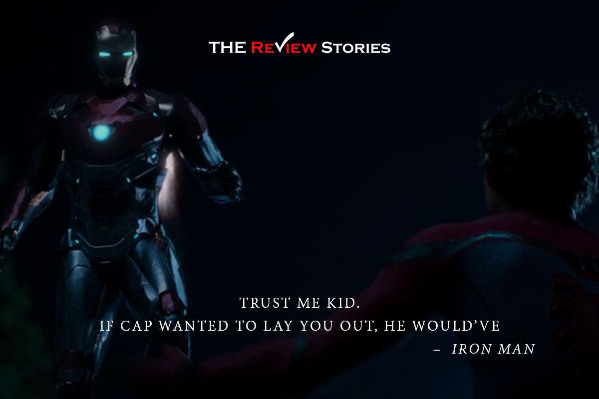 Trust me kid, if cap wanted to lay you out he would've - best quotes from Tom Holland spiderman