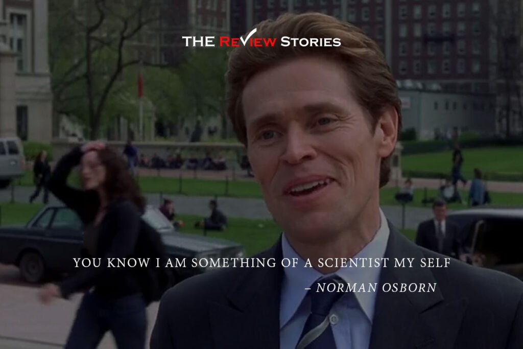 You know I am something of a scientist myself - best dialogues from Sam Raimi Spiderman trilogy