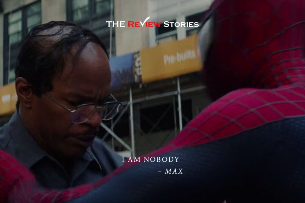 I am nobody, best Dialogues from The Amazing Spiderman movie