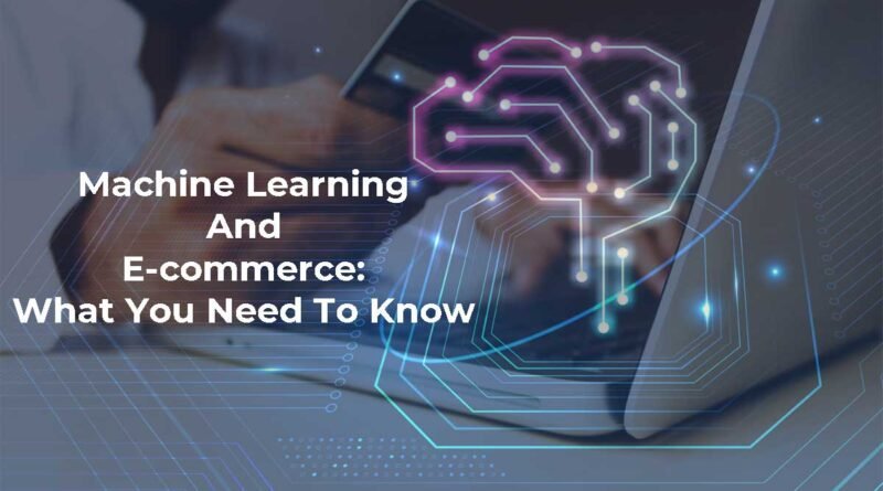 Machine learning for ecommerce