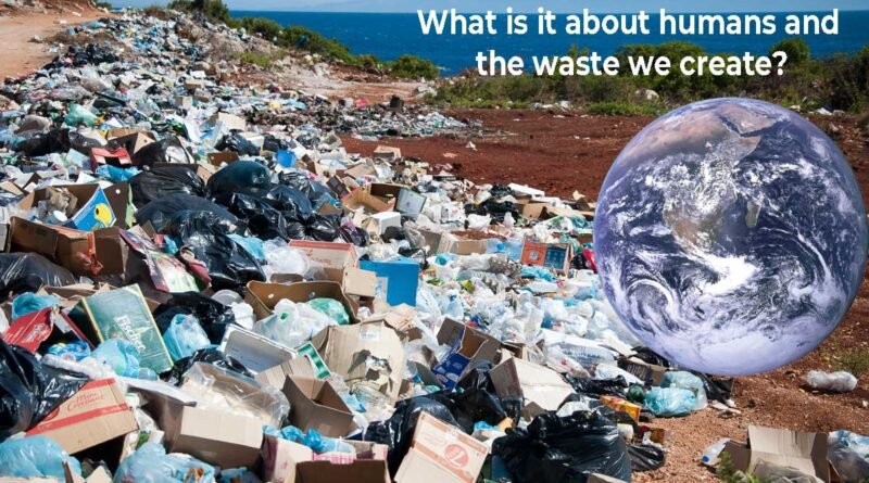 humans and the waste we create
