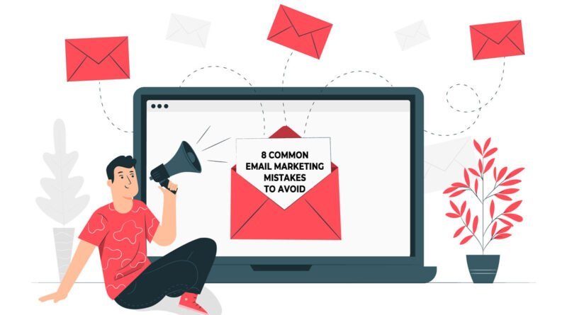Common Email Marketing mistakes
