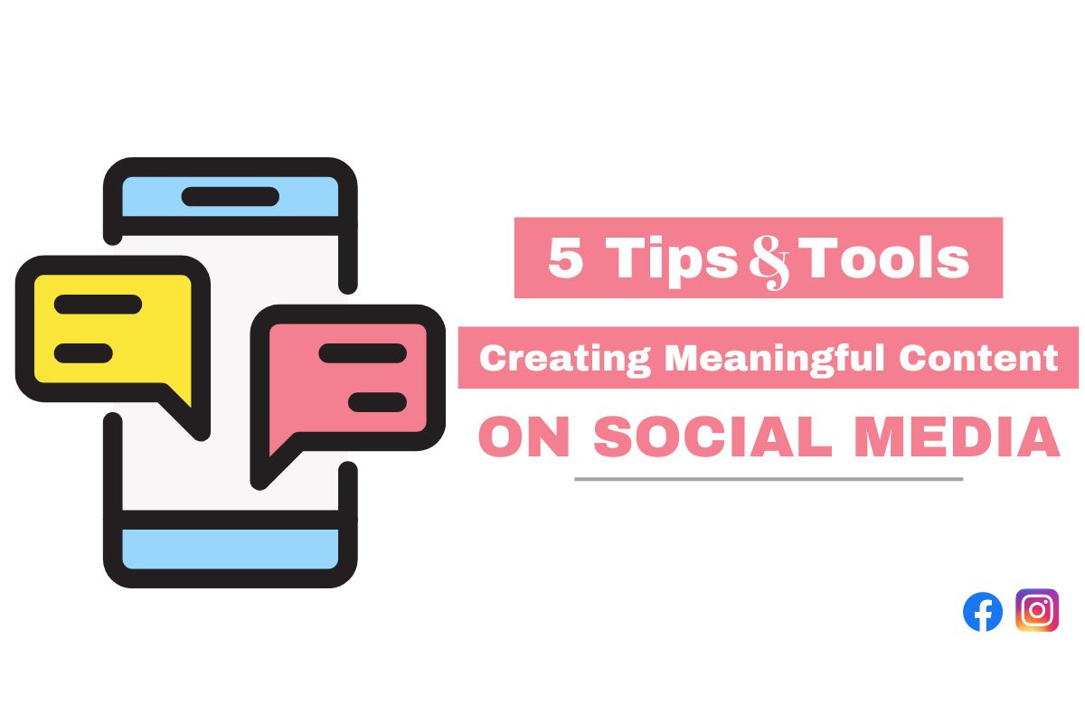creating meaningful content on social media