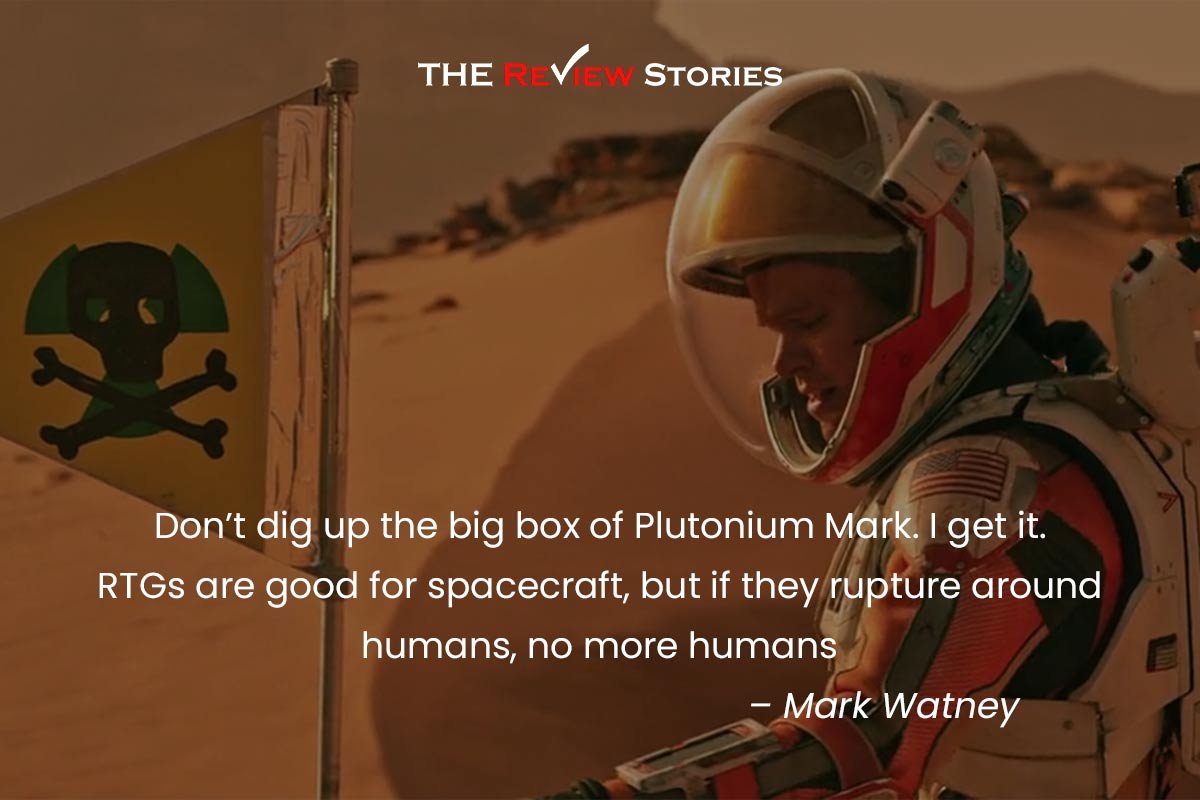 Don’t dig up the big box of Plutonium Mark. I get it. RTGs are good for spacecraft, but if they rupture around humans, no more humans