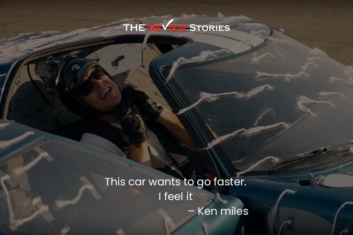 This car wants to go faster. I feel it – Ken miles - best dialogues from Ford vs Ferrari movie