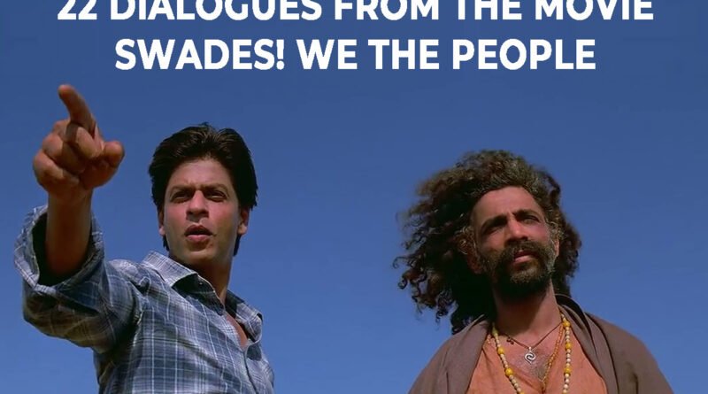 Dialogues from the movie Swades