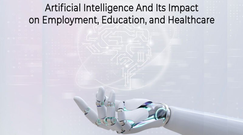 Impact of AI in education employment and healthcare