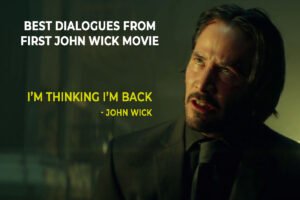 Best & Amazing dialogues of John Wick