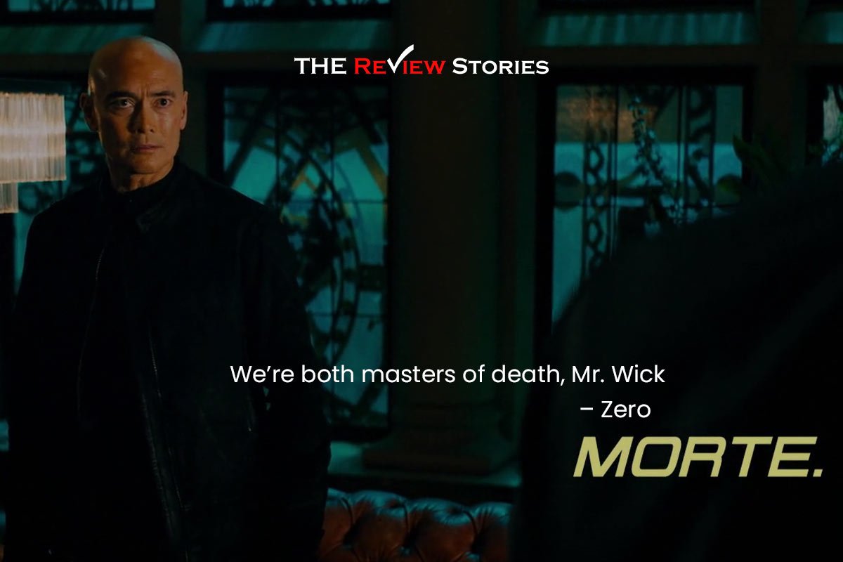 We’re both masters of death, Mr. Wick – Zero 