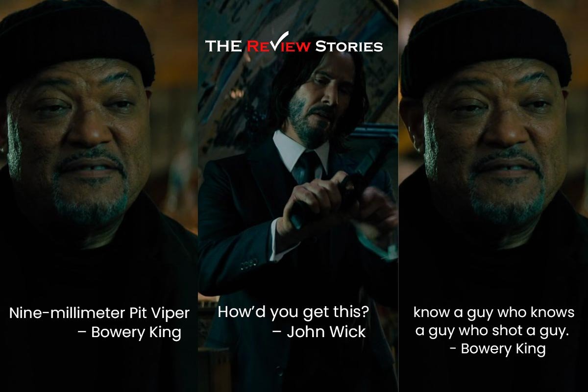 Nine-millimeter Pit Viper – Bowery King
How’d you get this? – John Wick
I know a guy who knows a guy who shot a guy. - Bowery King
