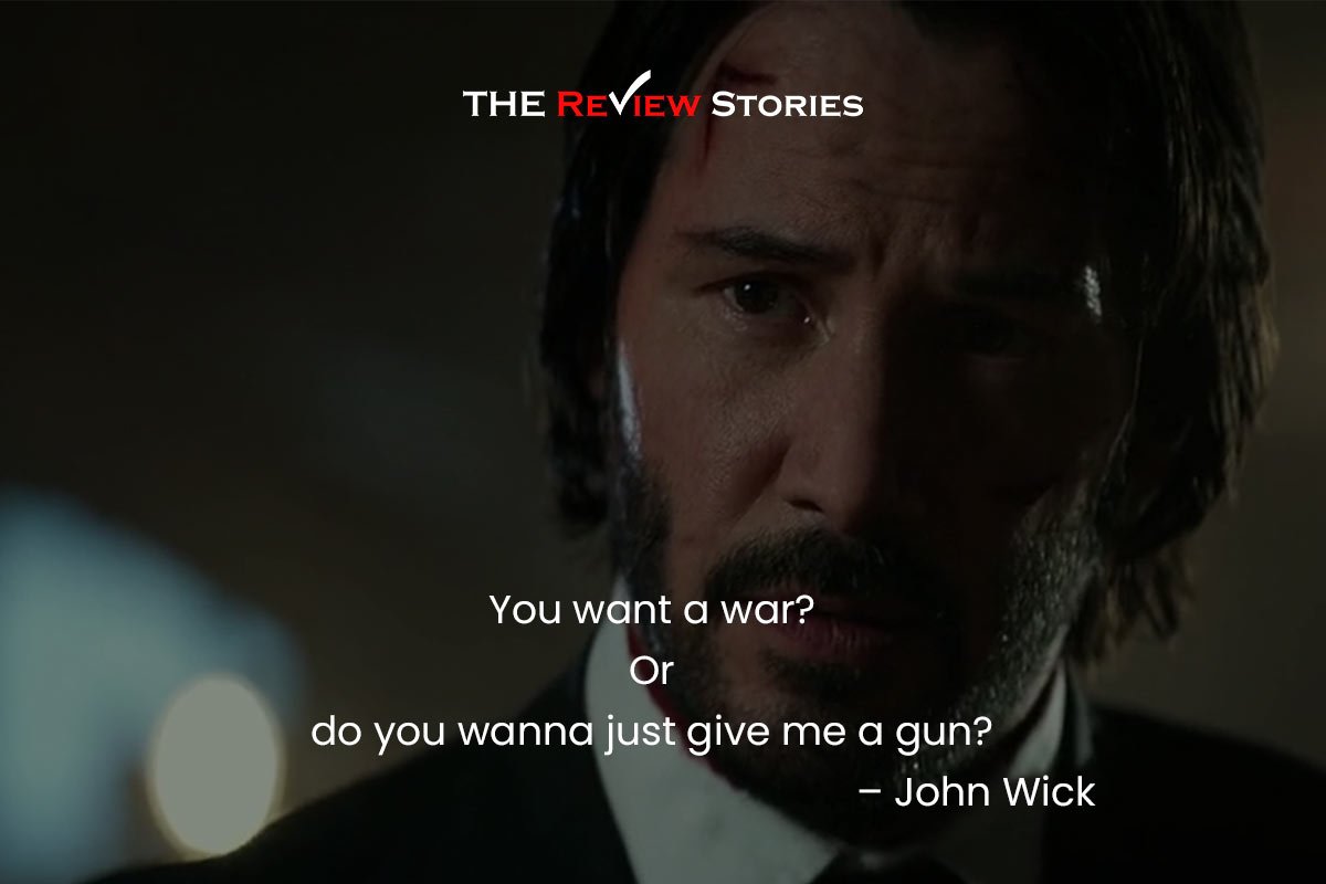 You want a war? Or do you wanna just give me a gun? – John Wick | best dialogues from John Wick Chapter 2