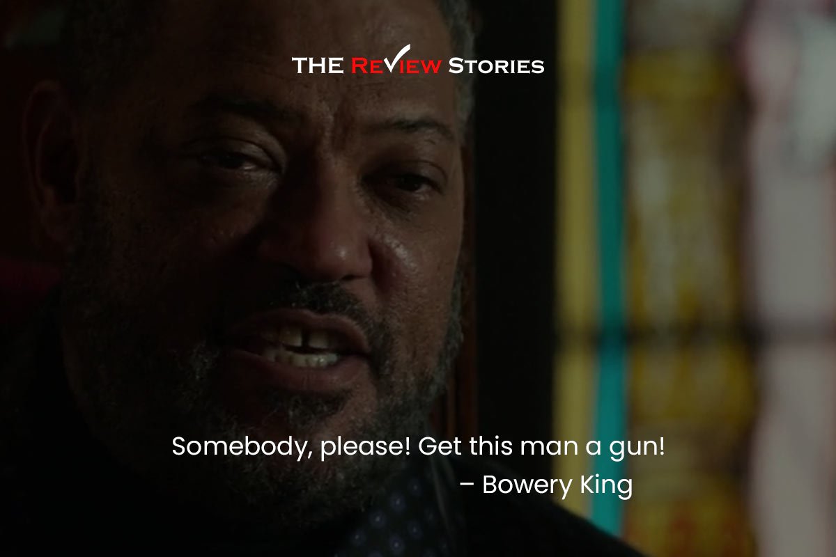 Somebody, please! Get this man a gun! – Bowery King | best dialogues from John Wick Chapter 2