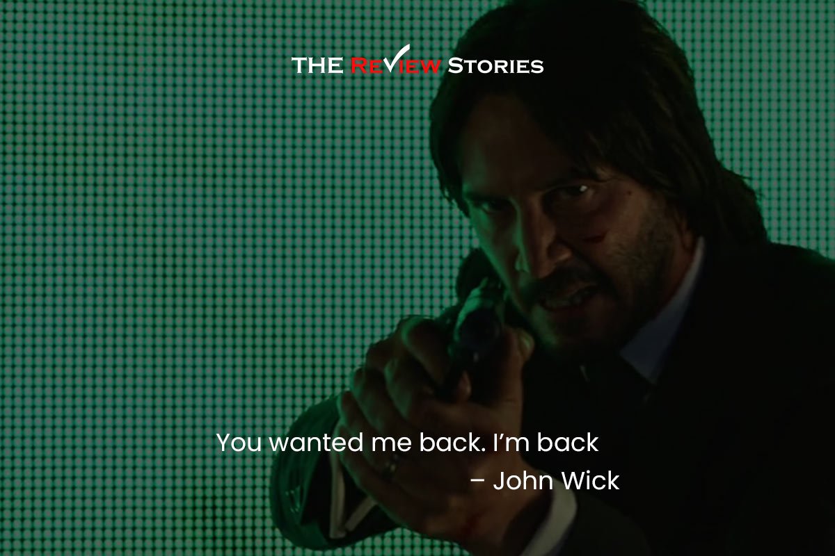 You wanted me back. I’m back – John Wick | best dialogues from John Wick Chapter 2