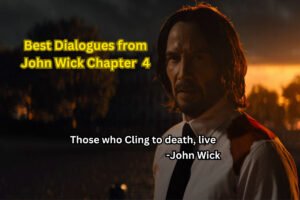 Best Dialogues from John Wick Chapter 4