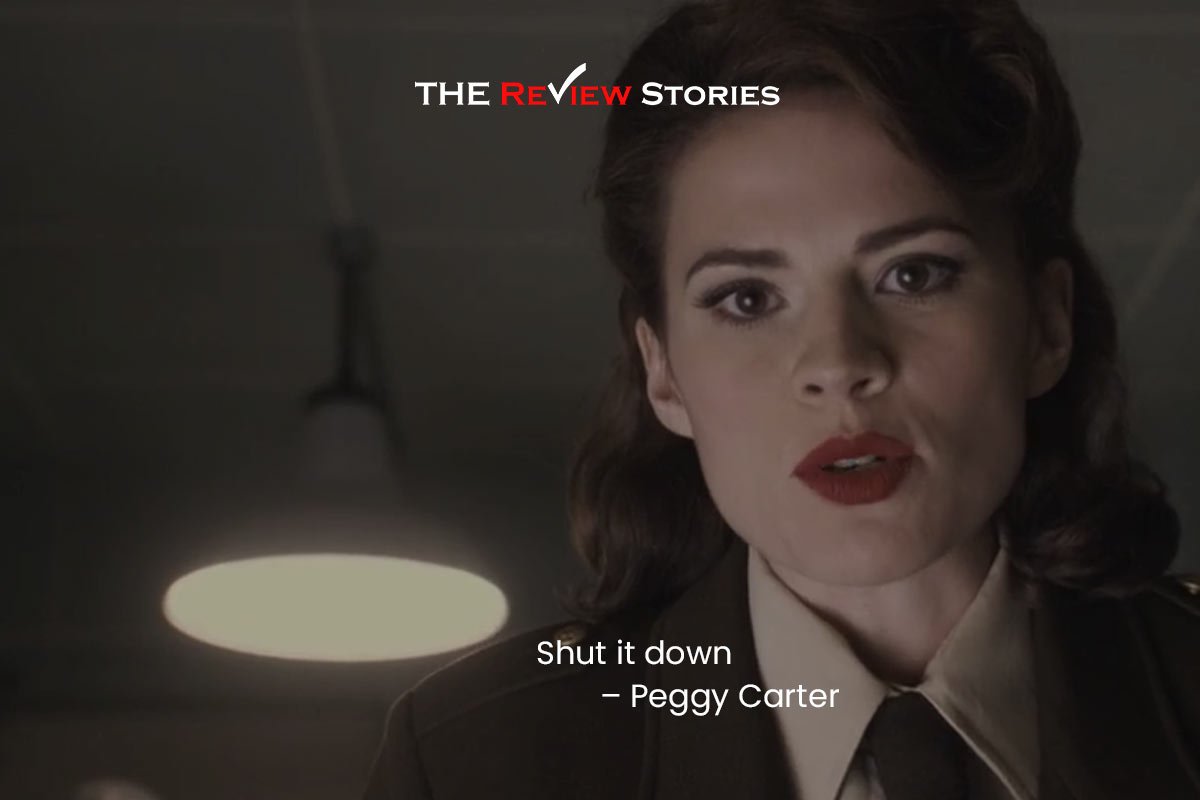 Shut it down – Peggy Carter Best Dialogues from Captain America The First Avenger