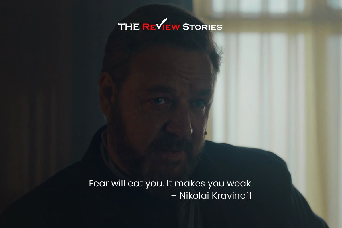 Fear will eat you. It makes you weak – Nikolai Kravinoff Best Dialogues from Kraven The Hunter