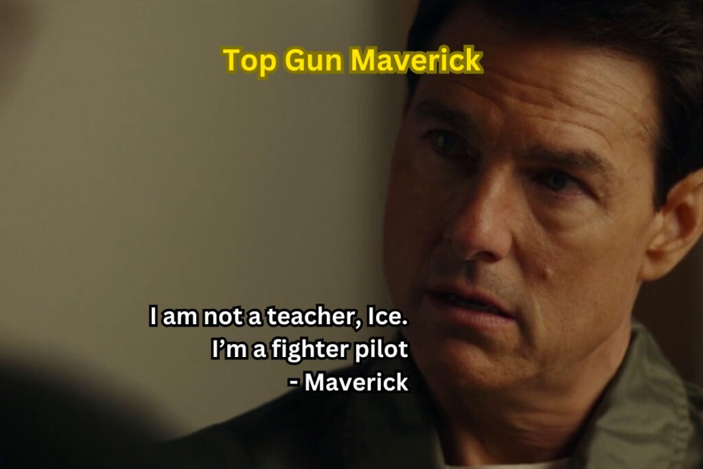 best dialogues from Top Gun Maverick