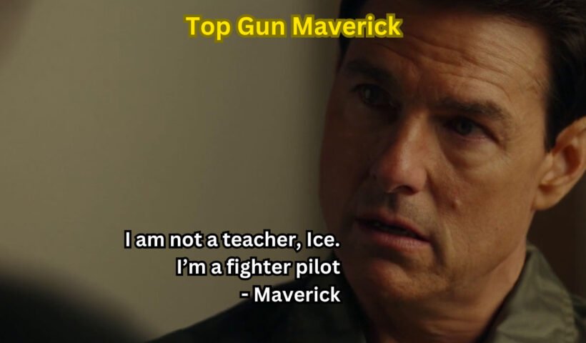 best dialogues from Top Gun Maverick