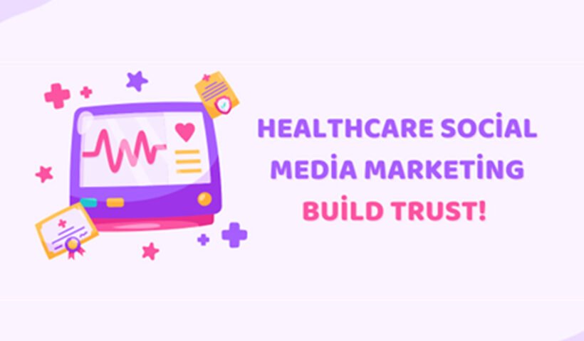 Social Media Marketing for Healthcare