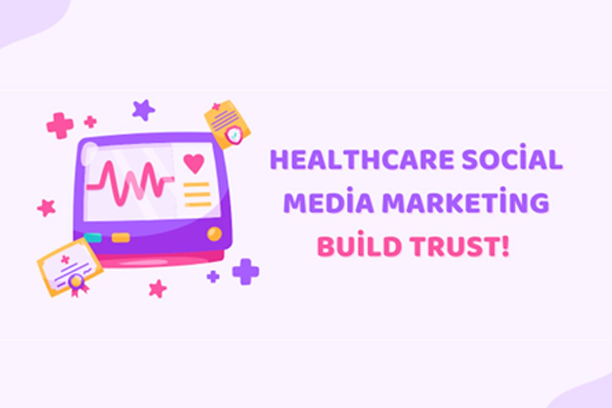 Social Media Marketing for Healthcare