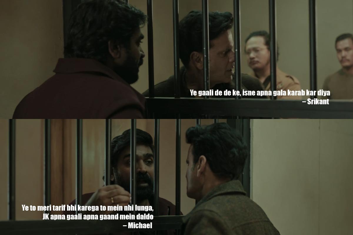 Ye gaali de de ke, isne apna gala karab kar diya – Srikant Ye to meri tarif bhi karega to mein nhi lunga, JK apna gaali apna gaand mein daldo – Michael