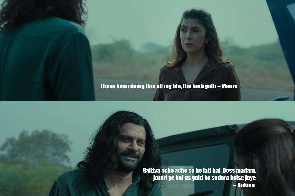 I have been doing this all my life, Itni badi galti – Meera Galtiya ache acho se ho jati hai, Boss madam, jaruri ye hai us galti ko sudara kaise jaye – Rukma